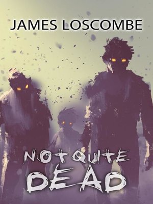 cover image of Not Quite Dead